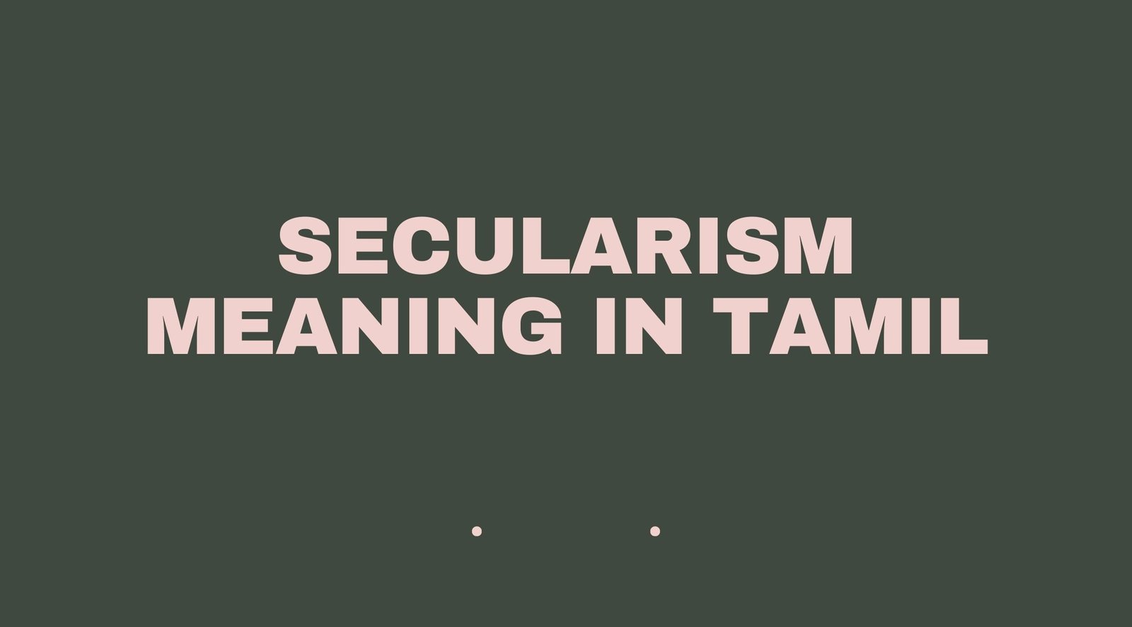 Secularism Meaning in Tamil